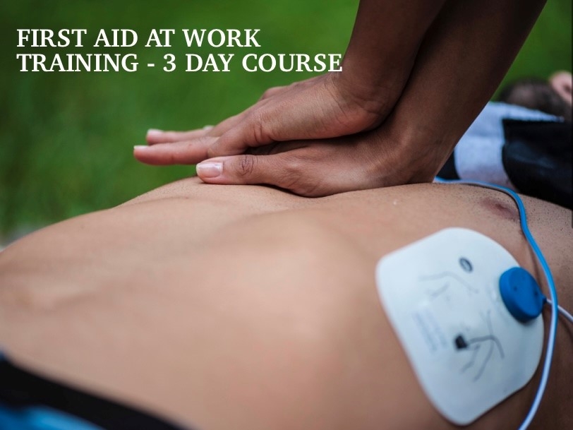 FIRST AID AT WORK - 3 DAY COURSE